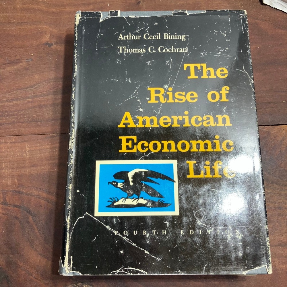The Rise of American Economic Life 4th Ed Bining Cochran HC Scribners